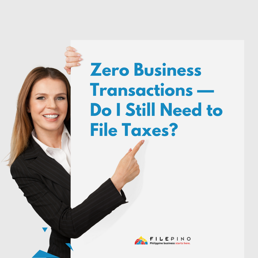 Banner - Zero Business Transactions - Do I Still Need to FIle Taxes